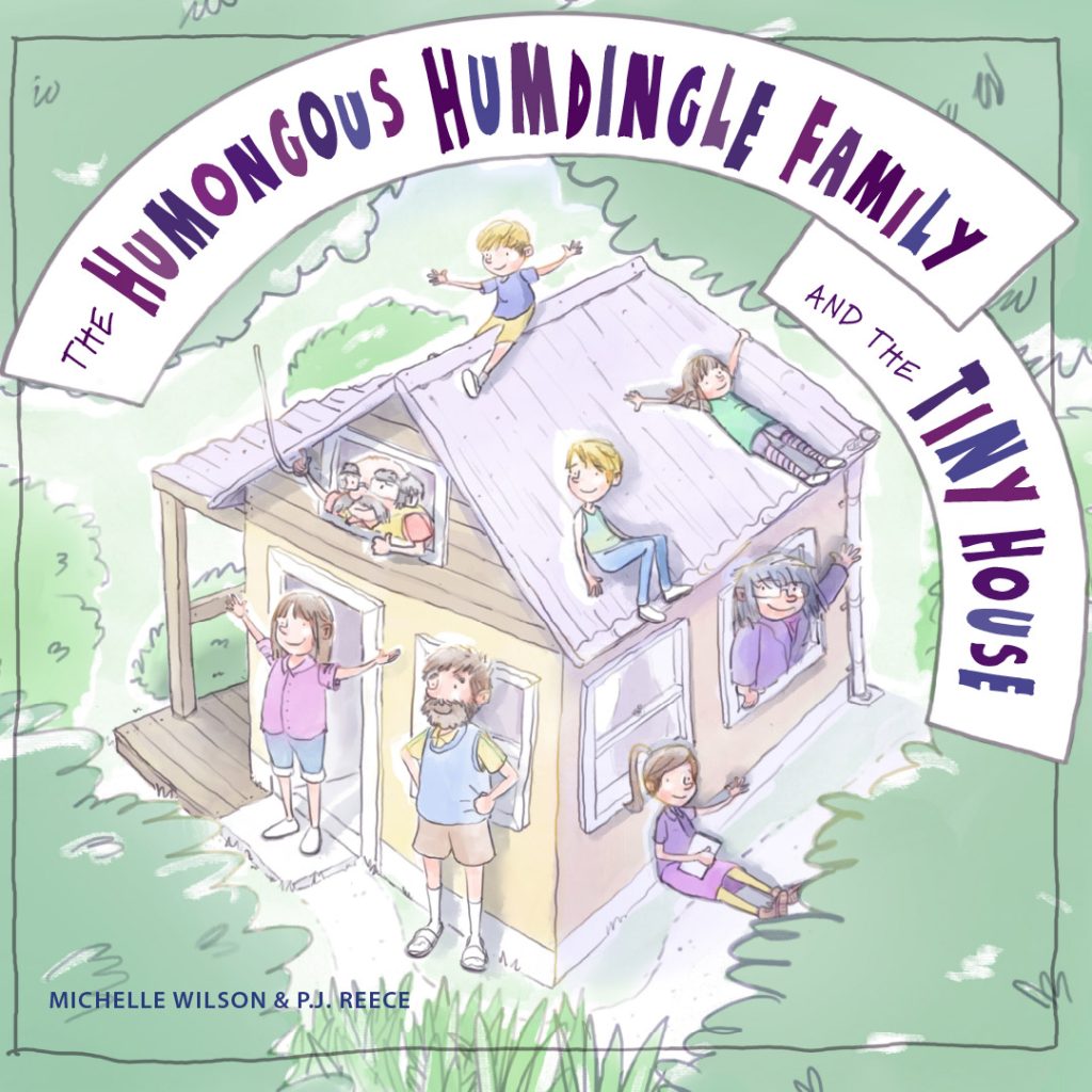 The Humungous Humdingle Family and the Tiny House